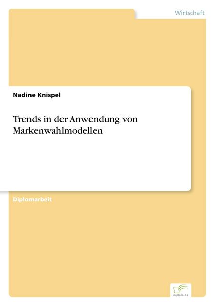 Produktbild: Trends in der Anwendung von Markenwahlmodellen