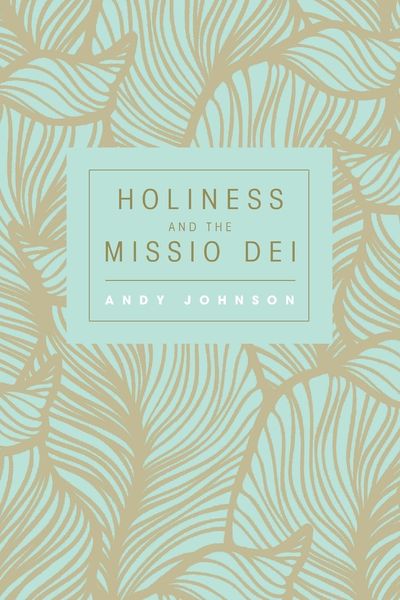 Produktbild: Holiness and the Missio Dei