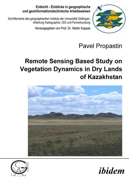 Produktbild: Remote Sensing Based Study on Vegetation Dynamics in Dry Lands of Kazakhstan