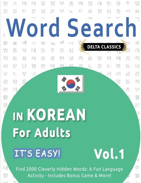 Produktbild: WORD SEARCH IN KOREAN FOR ADULTS - IT'S EASY! VOL.1 - DELTA CLASSICS - FIND 2000 CLEVERLY HIDDEN WORDS