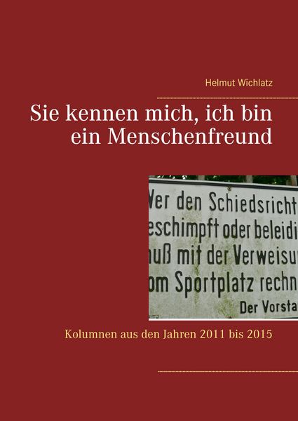 Produktbild: Sie kennen mich, ich bin ein Menschenfreund