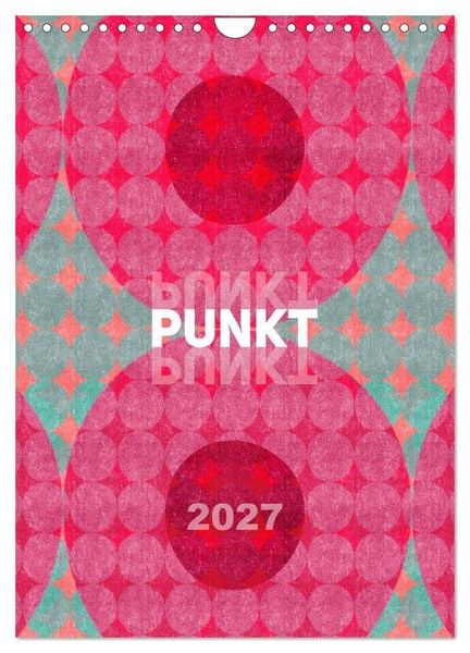 Produktbild: Punkt Punkt Punkt (Wandkalender 2027 DIN A4 hoch), CALVENDO Monatskalender