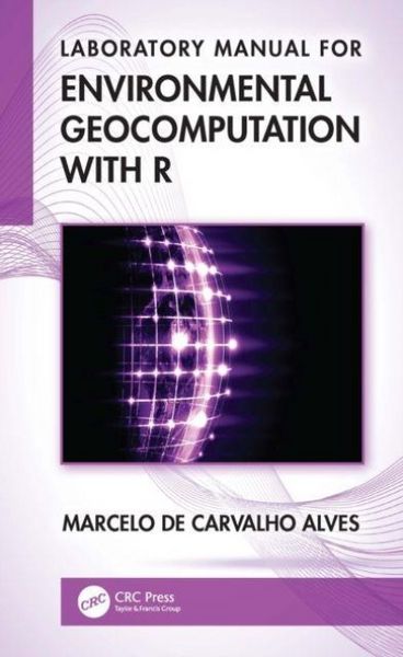 Produktbild: Laboratory Manual for Environmental Geocomputation with R