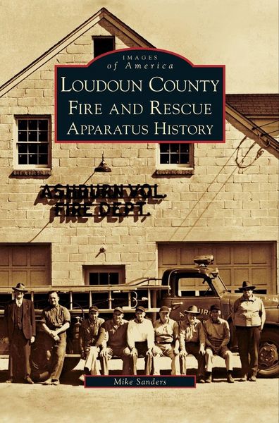 Produktbild: Loudoun County Fire and Rescue Apparatus History