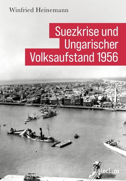 Produktbild: Suezkrise und Ungarischer Volksaufstand 1956