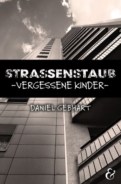 Produktbild: Strassenstaub: Vergessene Kinder – Daniel Gebhart – Roman