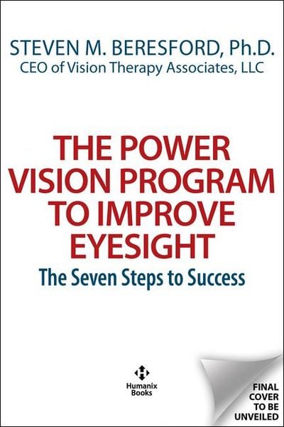 The Power Vision Program for Better Eyesight, Taschenbuch von Steven M. Beresford , Merrill J. Allen , Francis A. Young, Humanix Books, 9781630063221