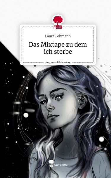 Produktbild: Das Mixtape zu dem ich sterbe. Life is a Story - story.one