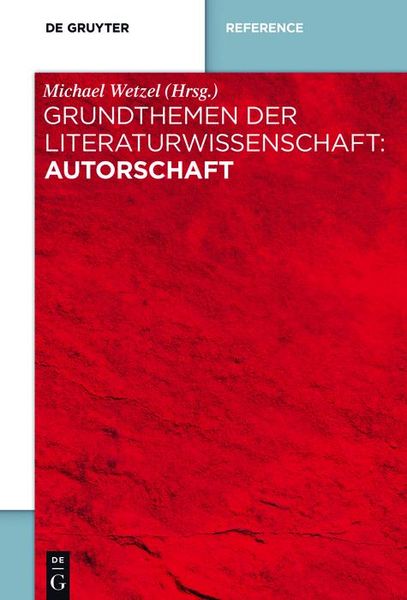 Produktbild: Grundthemen der Literaturwissenschaft: Autorschaft