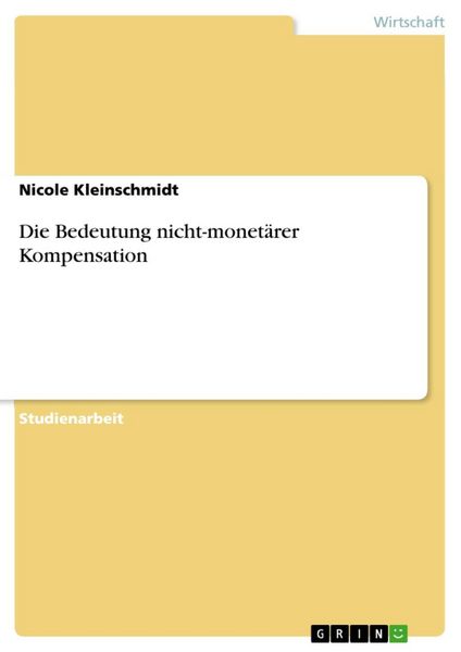 Produktbild: Die Bedeutung nicht-monet&auml;rer Kompensation