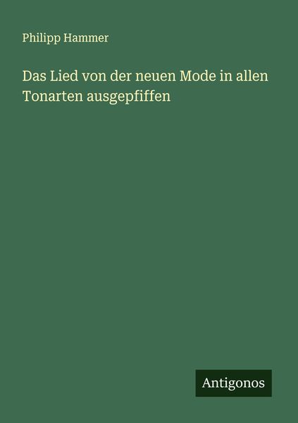 Produktbild: Das Lied von der neuen Mode in allen Tonarten ausgepfiffen