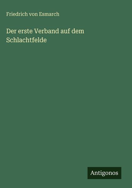 Produktbild: Der erste Verband auf dem Schlachtfelde