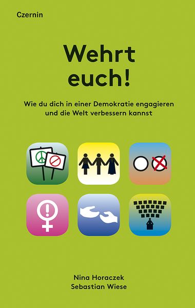 Wehrt euch!, Taschenbuch von Nina Horaczek , Sebastian Wiese, Czernin, 9783707606751
