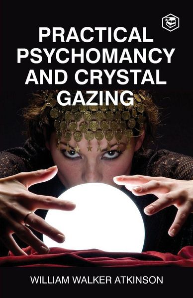 Produktbild: Practical Psychomancy And Crystal Gazing