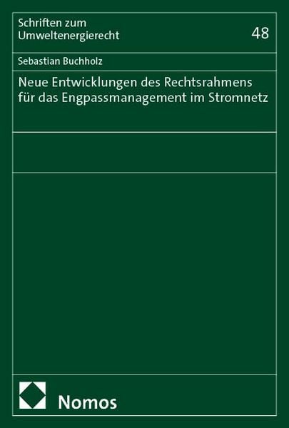 Produktbild: Neue Entwicklungen des Rechtsrahmens f&uuml;r das Engpassmanagement im Stromnetz