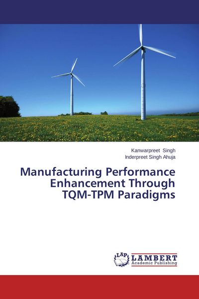 Produktbild: Manufacturing Performance Enhancement Through TQM-TPM Paradigms