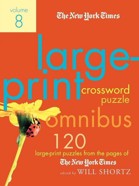 Produktbild: The New York Times Large-Print Crossword Puzzle Omnibus, Volume 8