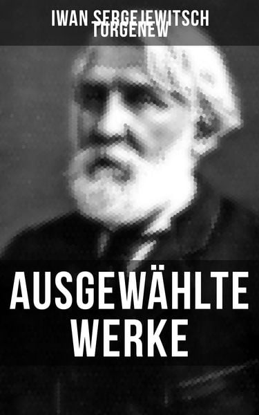 Produktbild: Ausgew&auml;hlte Werke von Turgenew