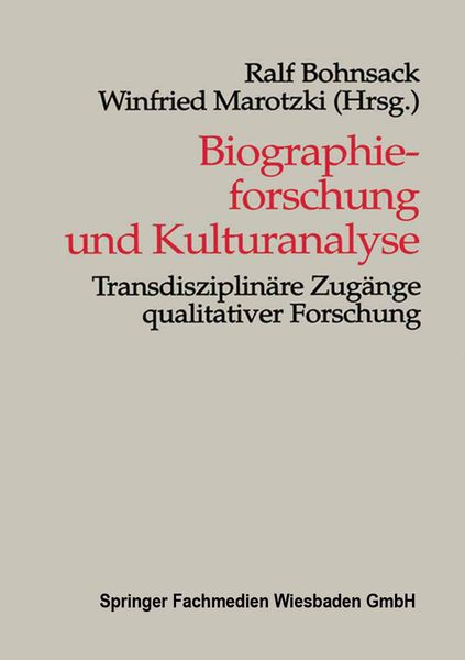 Biographieforschung und Kulturanalyse, Taschenbuch von Ralf Bohnsack , Winfried Marotzki, VS Verlag für Sozialwissenschaften, 9783810018212