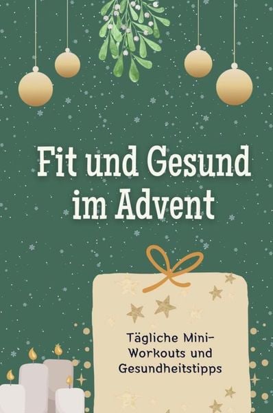 Fit und Gesund im Advent - Das perfekte Geschenk für Frauen und Männer 2024