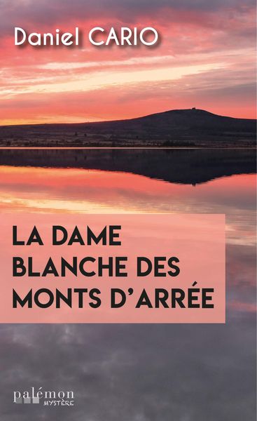 Produktbild: La dame blanche des monts d'Arr&eacute;e