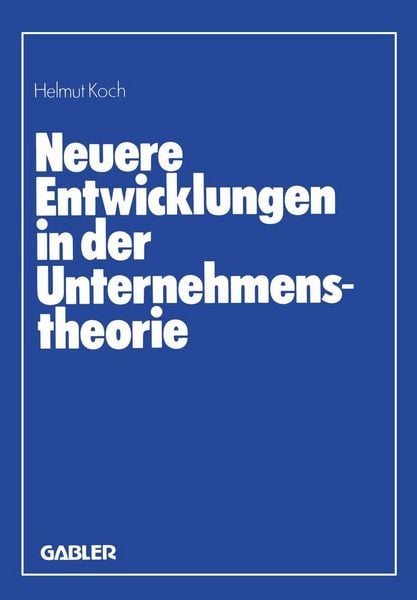 Produktbild: Neuere Entwicklungen in der Unternehmenstheorie
