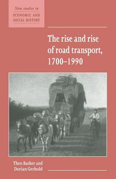 Produktbild: The Rise and Rise of Road Transport, 1700 1990