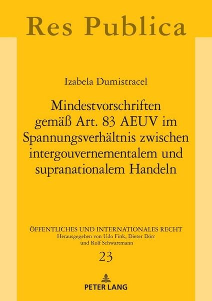 Produktbild: Mindestvorschriften gem&auml;&szlig; Art. 83 AEUV im Spannungsverh&auml;ltnis zwischen intergouvernementalem und supranationalem Handeln