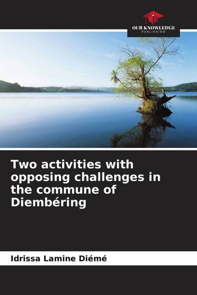 Produktbild: Two activities with opposing challenges in the commune of Diemb&eacute;ring