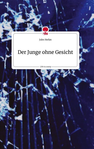 Produktbild: Der Junge ohne Gesicht. Life is a Story - story.one