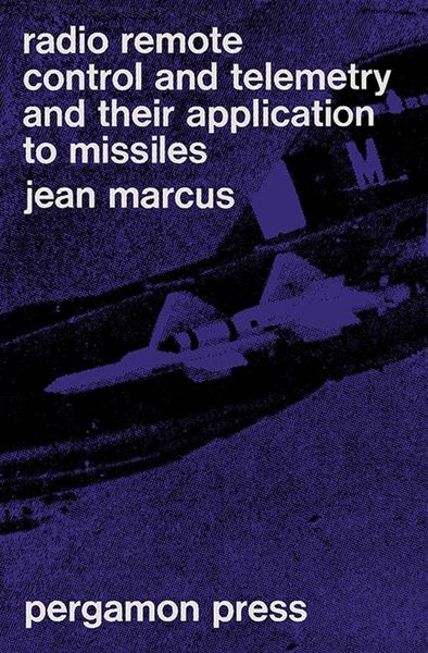 Produktbild: Radio Remote-Control and Telemetry and Their Application to Missiles