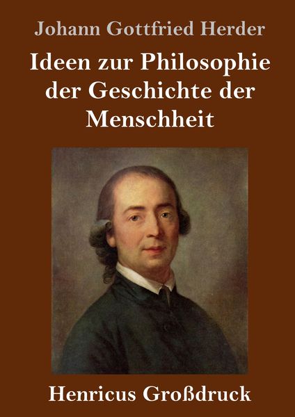 Produktbild: Ideen zur Philosophie der Geschichte der Menschheit (Gro&szlig;druck)