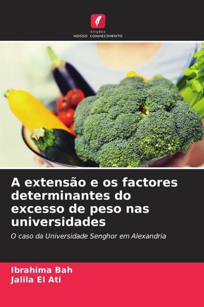 Produktbild: A extens&atilde;o e os factores determinantes do excesso de peso nas universidades