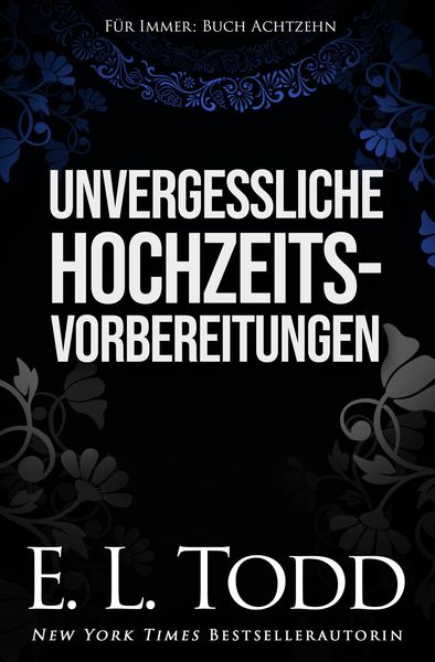 Produktbild: Unvergessliche Hochzeitsvorbereitungen (F&uuml;r Immer, #18)