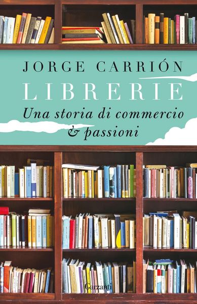 Produktbild: Librerie. Una storia di commercio e passioni