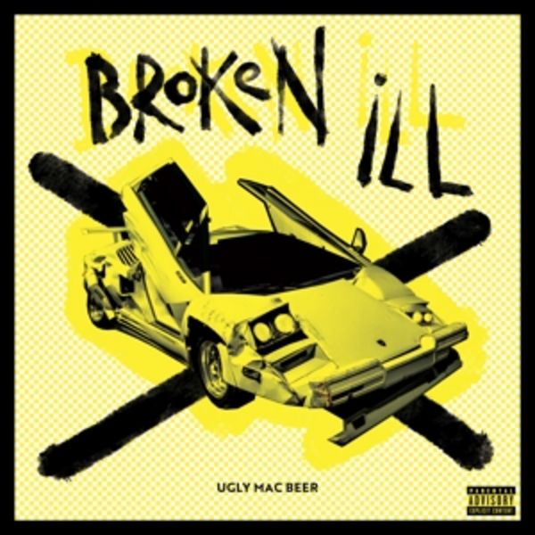 Broken Ill - Ugly Mac Beer, Vinyl