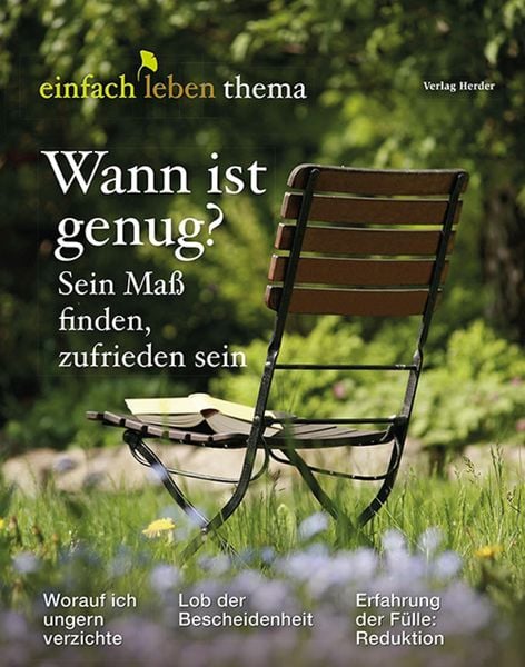 Produktbild: Wann ist genug? Sein Ma&szlig; finden, zufrieden sein