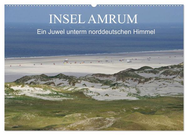 Produktbild: Insel Amrum - Ein Juwel unterm norddeutschen Himmel (Wandkalender 2026 DIN A2 quer), CALVENDO Monatskalender