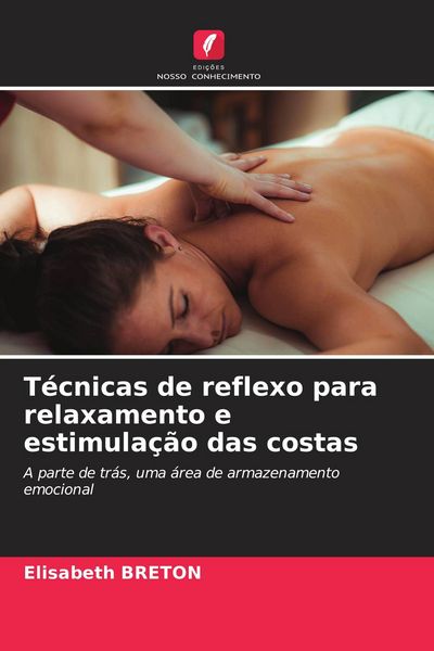 Produktbild: T&eacute;cnicas de reflexo para relaxamento e estimula&ccedil;&atilde;o das costas