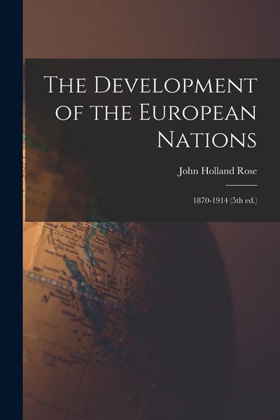 Produktbild: The Development of the European Nations: 1870-1914 (5th ed.)