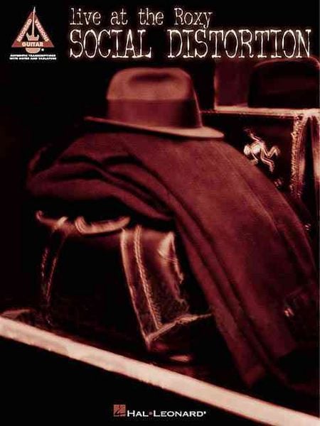 Produktbild: Social Distortion - Live at the Roxy Guitar Songbook 17 Punk Rock and Alternative Hits Guitar Recorded Versions Note-For-Note Transcriptions for Guitarists Authentic Tab and Chord Diagrams