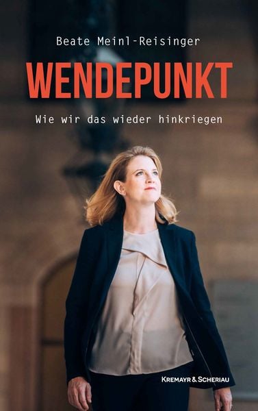 Wendepunkt, Gebundene Ausgabe von Beate Meinl-Reisinger, Kremayr & Scheriau, 978-3-218-01420-5