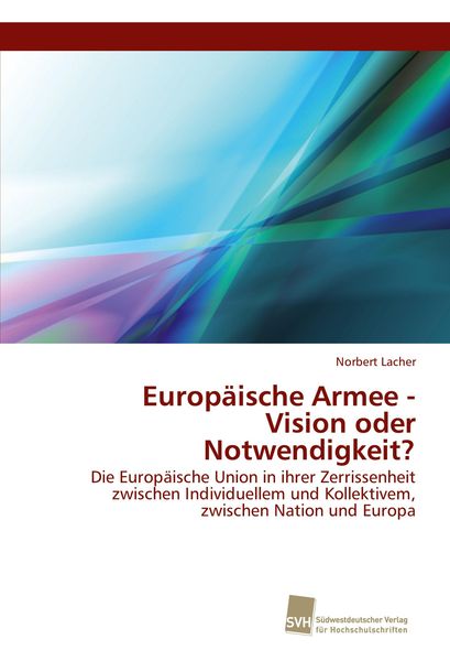 Produktbild: Europ&auml;ische Armee - Vision oder Notwendigkeit?