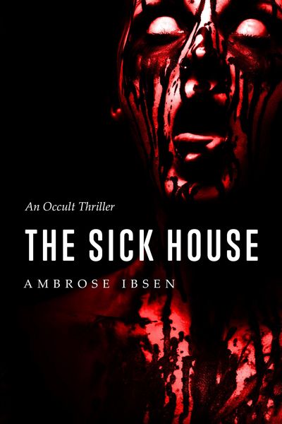 Produktbild: The Sick House (The Ulrich Files, #1)