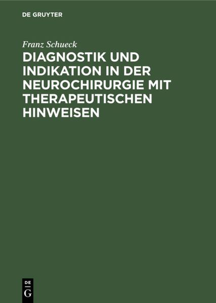 Produktbild: Diagnostik und Indikation in der Neurochirurgie mit therapeutischen Hinweisen