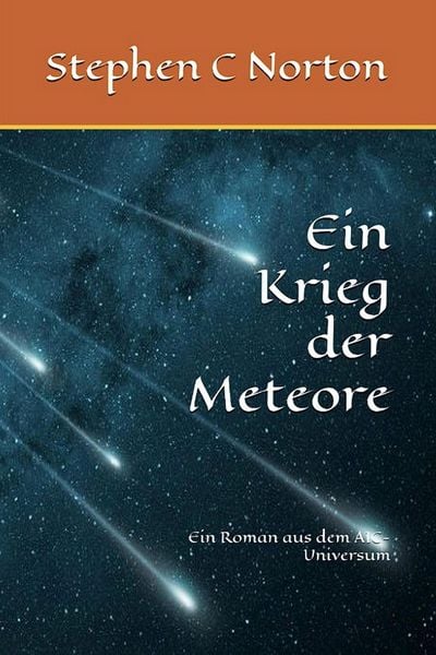 Produktbild: Ein Krieg der Meteore (The AIC Universe Novel - German, #2)