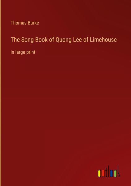 Produktbild: The Song Book of Quong Lee of Limehouse