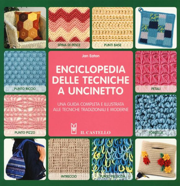 Produktbild: Enciclopedia delle tecniche a uncinetto. Una guida completa e illustrata alle tecniche tradizionali e moderne