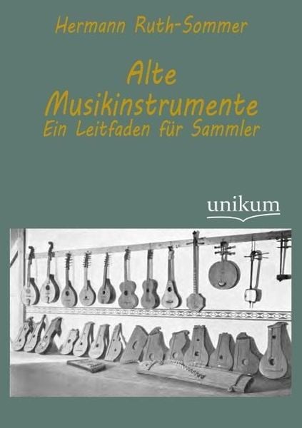 Produktbild: Ruth-Sommer, H: Alte Musikinstrumente
