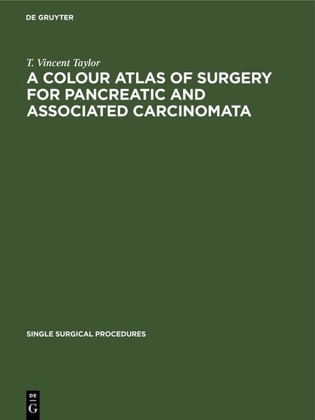 Produktbild: A Colour Atlas of Surgery for Pancreatic and Associated Carcinomata